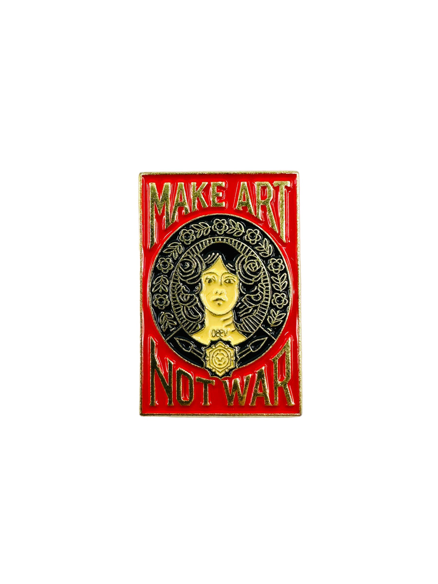 Pin - Make Art Not War