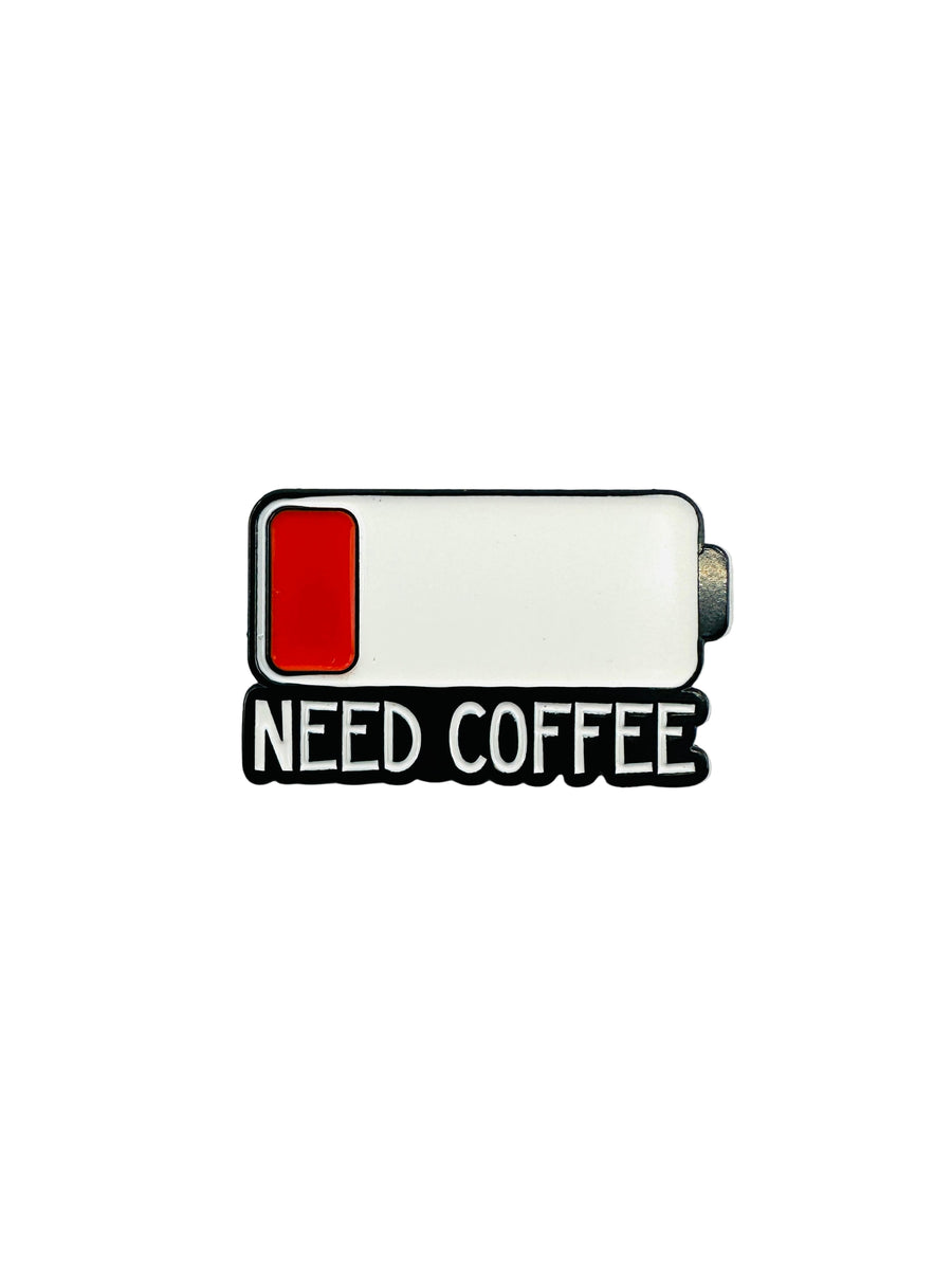 Kitűző - Need Coffee II