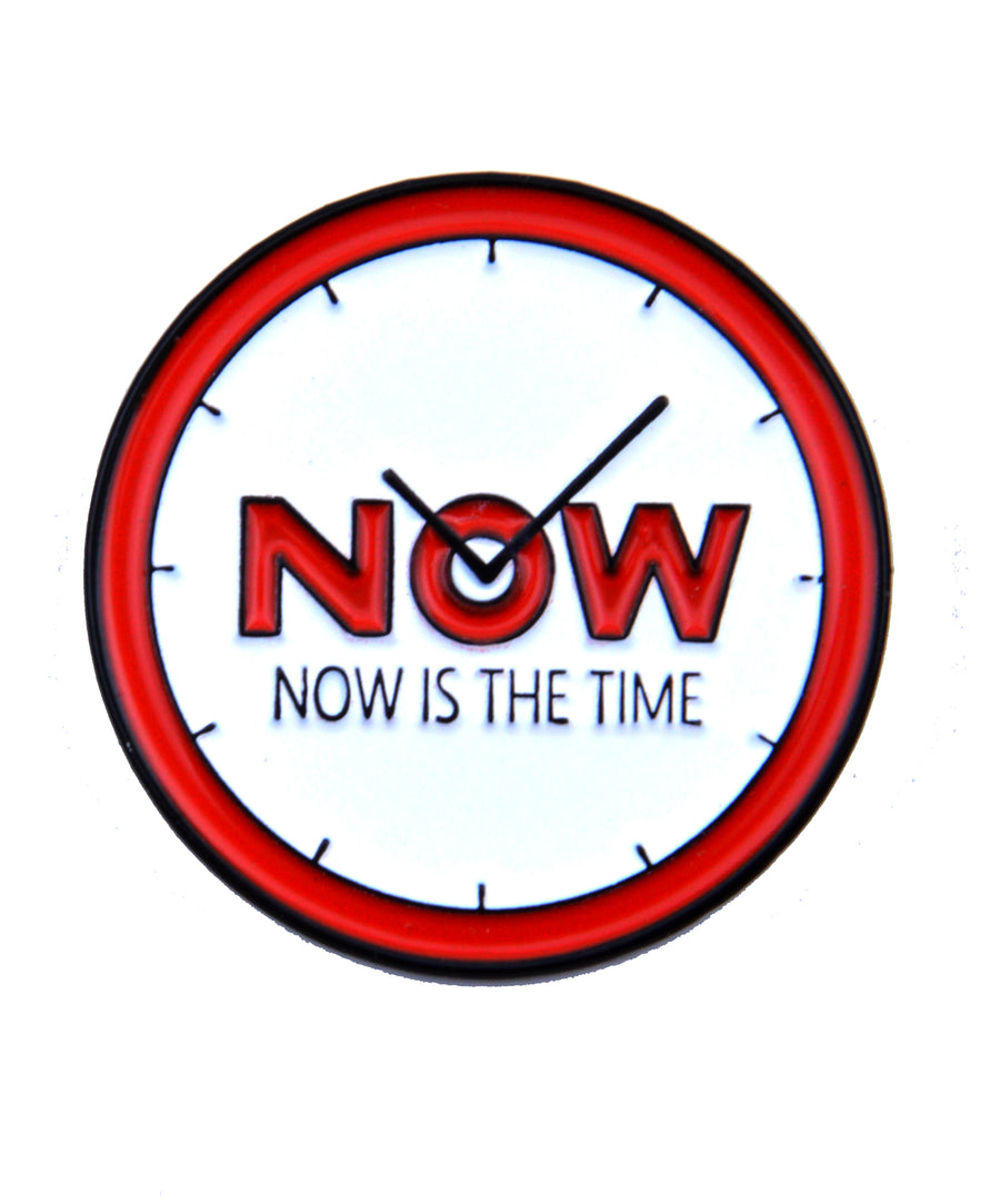 Pin - Now is the time